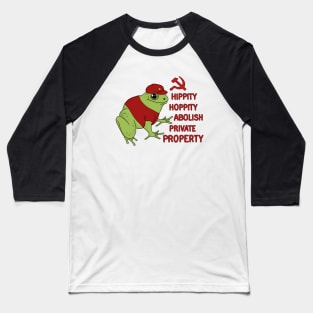 Hippity Hoppity Abolish Private Property Frog Baseball T-Shirt